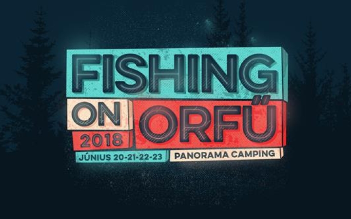 Újabb 5 helyszín fellépőit jelentette be a Fishing on Orfű