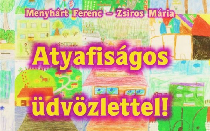 Atyafiságos üdvözlettel - Szociográfiai könyvbemutató 