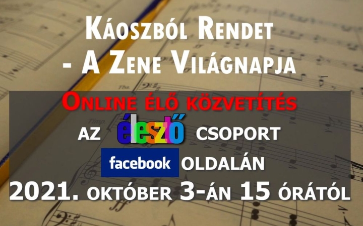 "Káoszból rendet" – a zene ünnepét közvetíti az Élesztő 