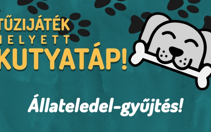 "Tűzijáték helyett kutyatáp!" – szerdán startol a közösségi gyűjtőakció