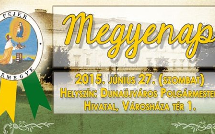Ünnepeljük együtt Fejér megyét!