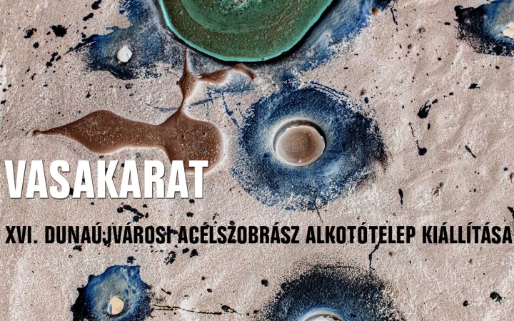 ICA-D: "Vasakarat" – gyűjtemény az acélszobrász alkotótelep után