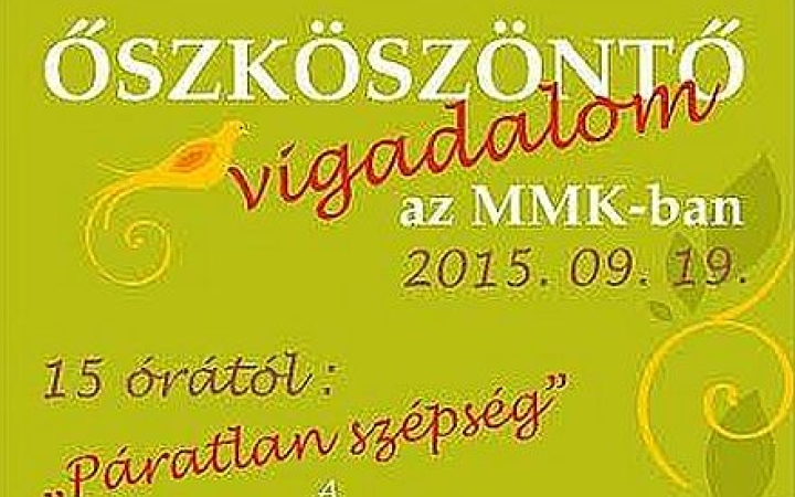 Őszköszöntő vigadalom- Ihaj - csuhéj!